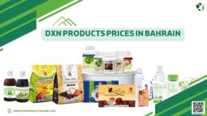 DXN Products Prices in Bahrain