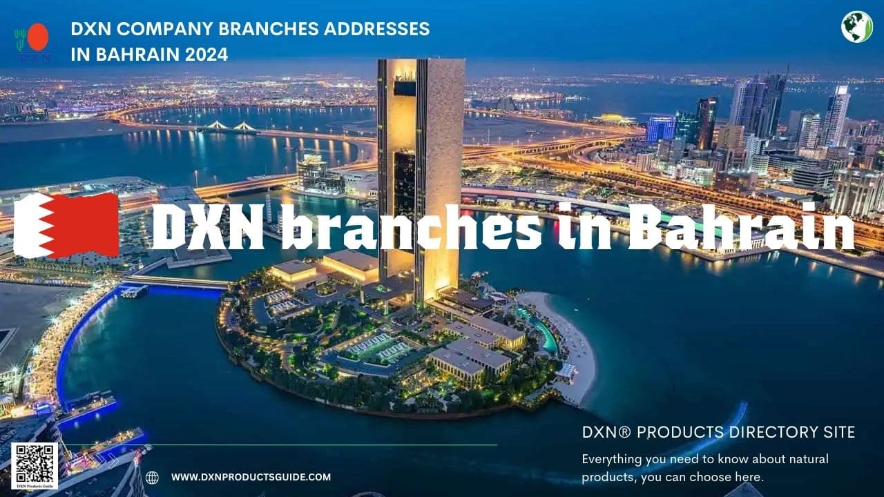 DXN branches in Bahrain (1)